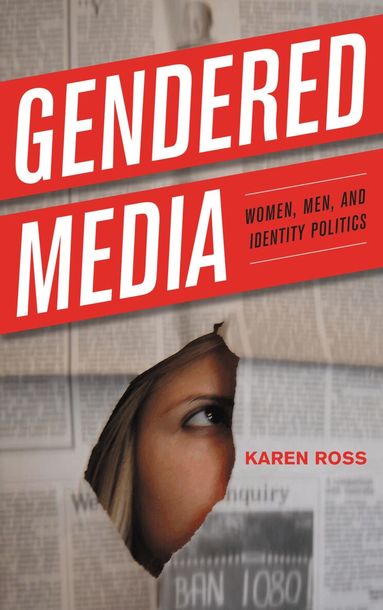 Karen Ross - Gendered Media, Inbunden