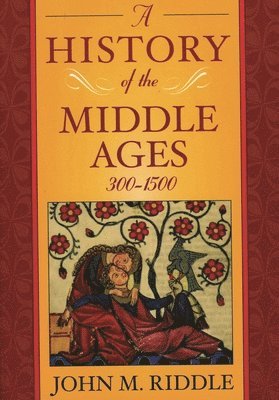 bokomslag A History of the Middle Ages, 300-1500