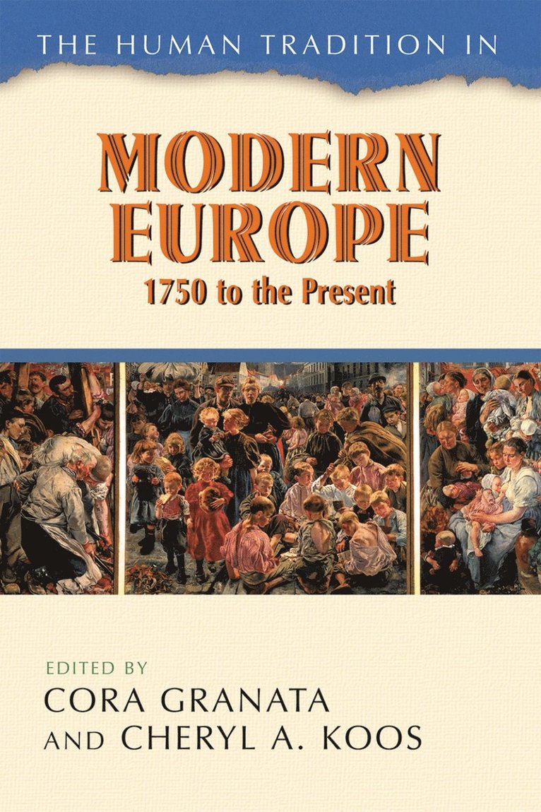 The Human Tradition in Modern Europe, 1750 to the Present 1