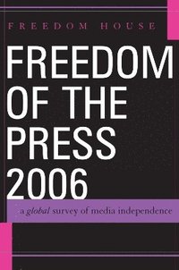 bokomslag Freedom of the Press 2006