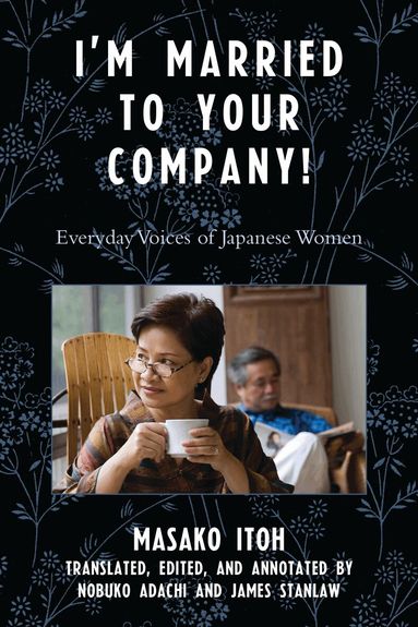 Masako Itoh - I'm Married to Your Company!, Häftad