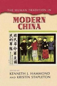 bokomslag The Human Tradition in Modern China