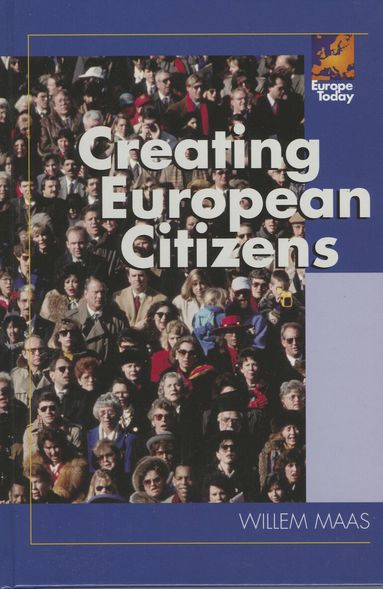 Willem Maas - Creating European Citizens, Häftad