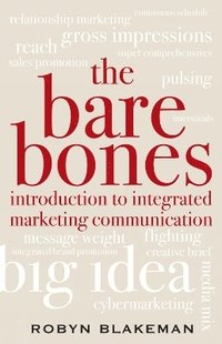 bokomslag The Bare Bones Introduction to Integrated Marketing Communication