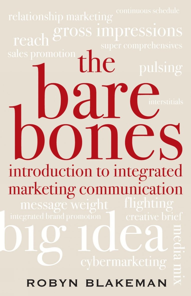 Robyn Blakeman - Bare Bones Introduction to Integrated Marketing Communication, Häftad