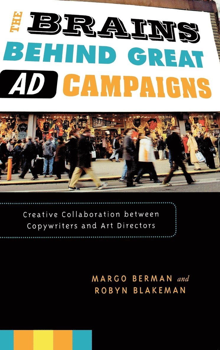 Brains Behind Great Ad Campaigns: Creative Collaboration between Copywriters and Art Directors