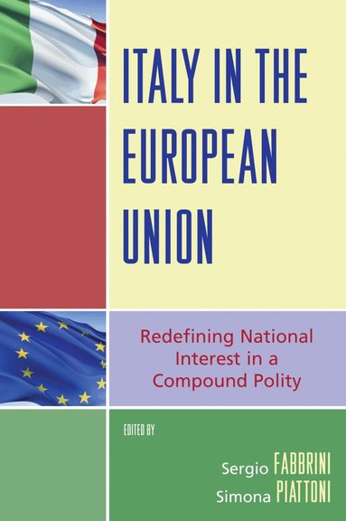 Sergio Fabbrini, Simona Piattoni - Italy in the European Union, Häftad