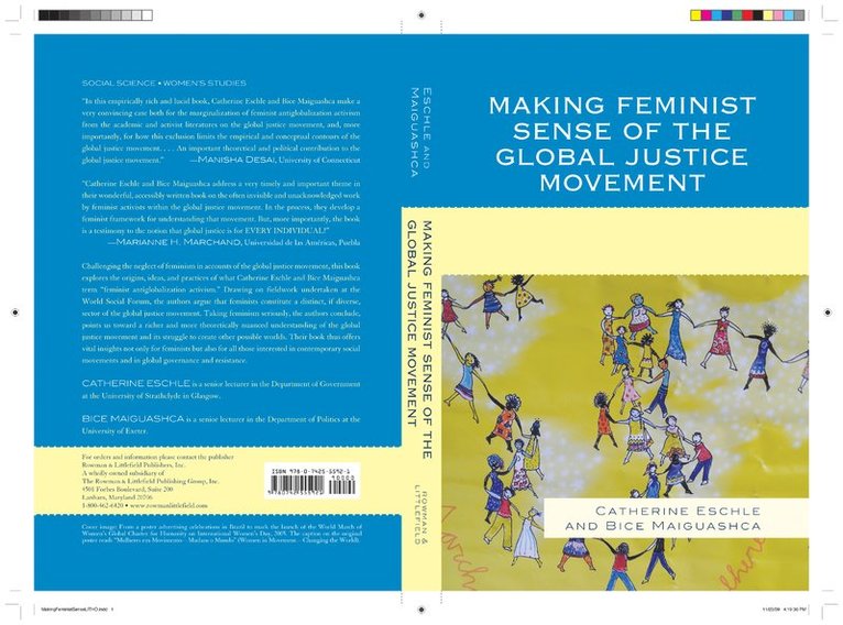 Catherine Eschle, Bice Maiguashca - Making Feminist Sense of the Global Justice Movement, Inbunden