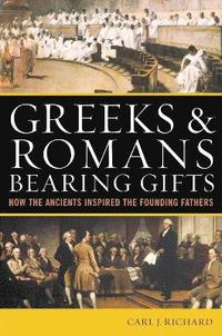 bokomslag Greeks & Romans Bearing Gifts