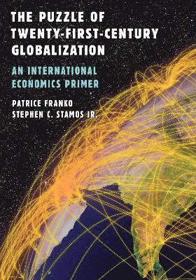 The Puzzle of Twenty-First-Century Globalization 1