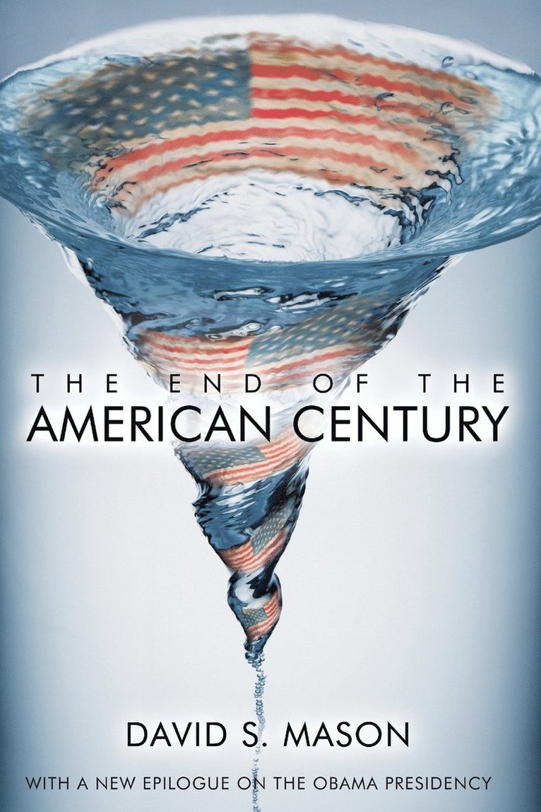 The End of the American Century 1