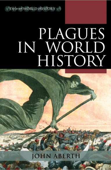 John Aberth - Plagues in World History, Inbunden