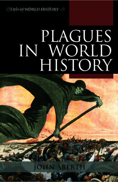 John Aberth - Plagues in World History, Häftad