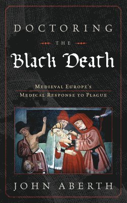 Doctoring the Black Death 1