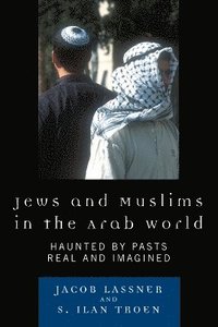bokomslag Jews and Muslims in the Arab World