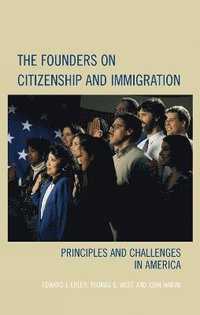 bokomslag The Founders on Citizenship and Immigration