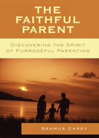 bokomslag Faithful Parent