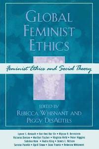 bokomslag Global Feminist Ethics