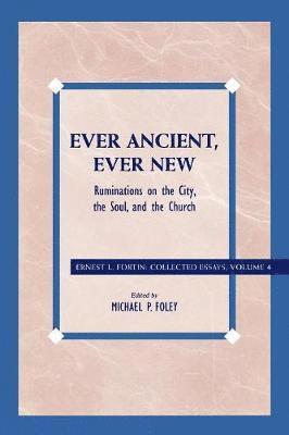 Ever Ancient, Ever New 1