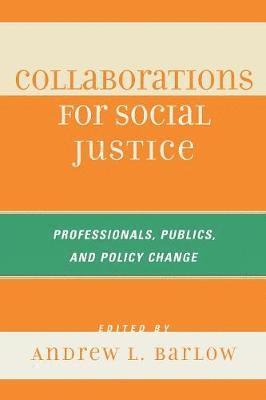 Andrew L. Barlow - Collaborations for Social Justice, Häftad