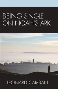 bokomslag Being Single On Noah's Ark