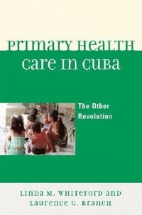 bokomslag Primary Health Care in Cuba
