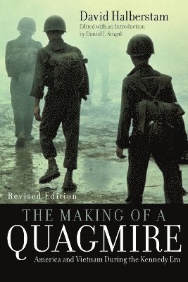 David Halberstam, Daniel J. Singal - Making of a Quagmire, Inbunden