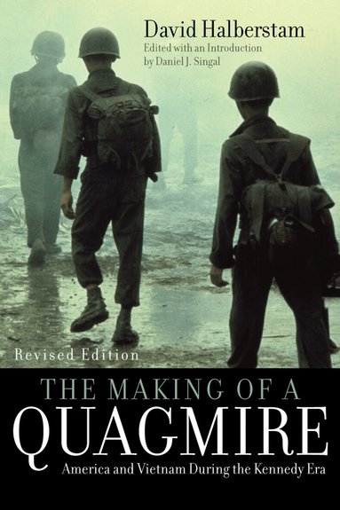 David Halberstam, Daniel J. Singal - Making of a Quagmire, Häftad