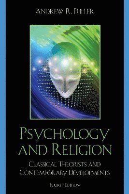 Andrew R. Fuller - Psychology and Religion, Häftad