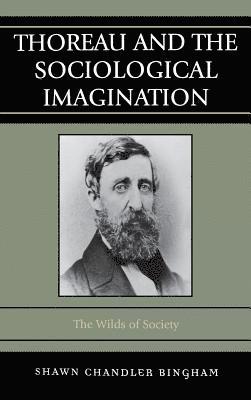Thoreau and the Sociological Imagination 1