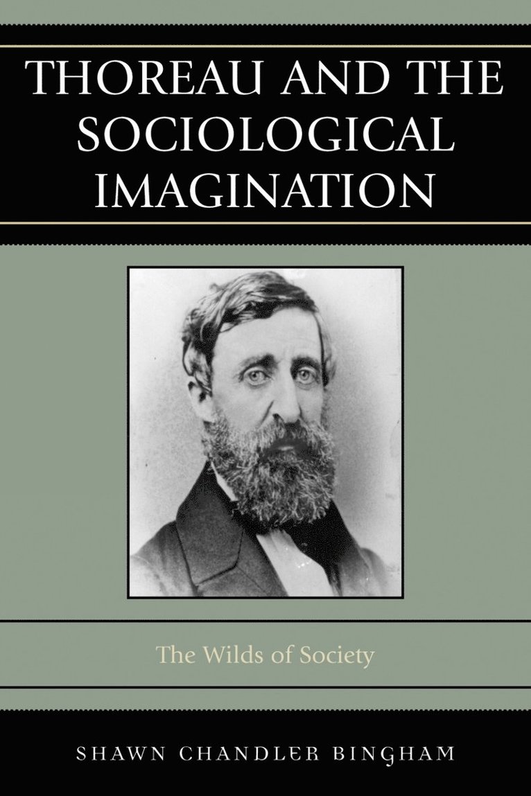 Thoreau and the Sociological Imagination 1