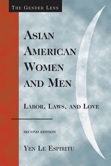 Yen Le Espiritu - Asian American Women and Men, Inbunden