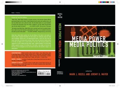 Mark J. Rozell, Jeremy D. Mayer - Media Power, Media Politics, Häftad