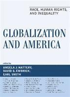 Angela J. Hattery, David G. Embrick, Earl Smith - Globalization and America, Inbunden