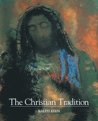 bokomslag The Christian Tradition