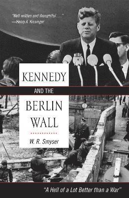 bokomslag Kennedy and the Berlin Wall