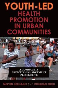 bokomslag Youth-Led Health Promotion in Urban Communities