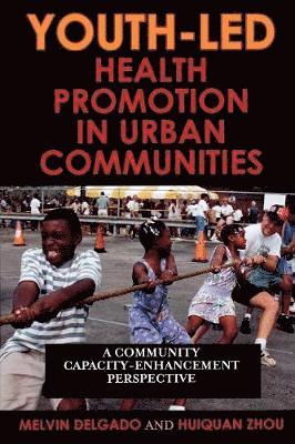Youth-Led Health Promotion in Urban Communities 1