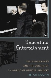 bokomslag Inventing Entertainment