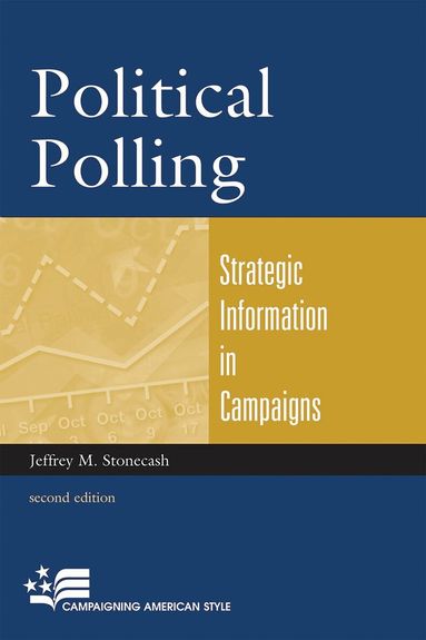 Jeffrey M. Stonecash - Political Polling, Inbunden