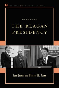 bokomslag Debating the Reagan Presidency