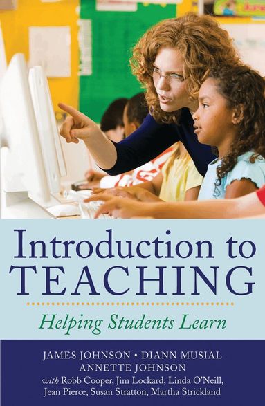 James Johnson, Diann Musial, Annette Johnson - Introduction to Teaching, Häftad