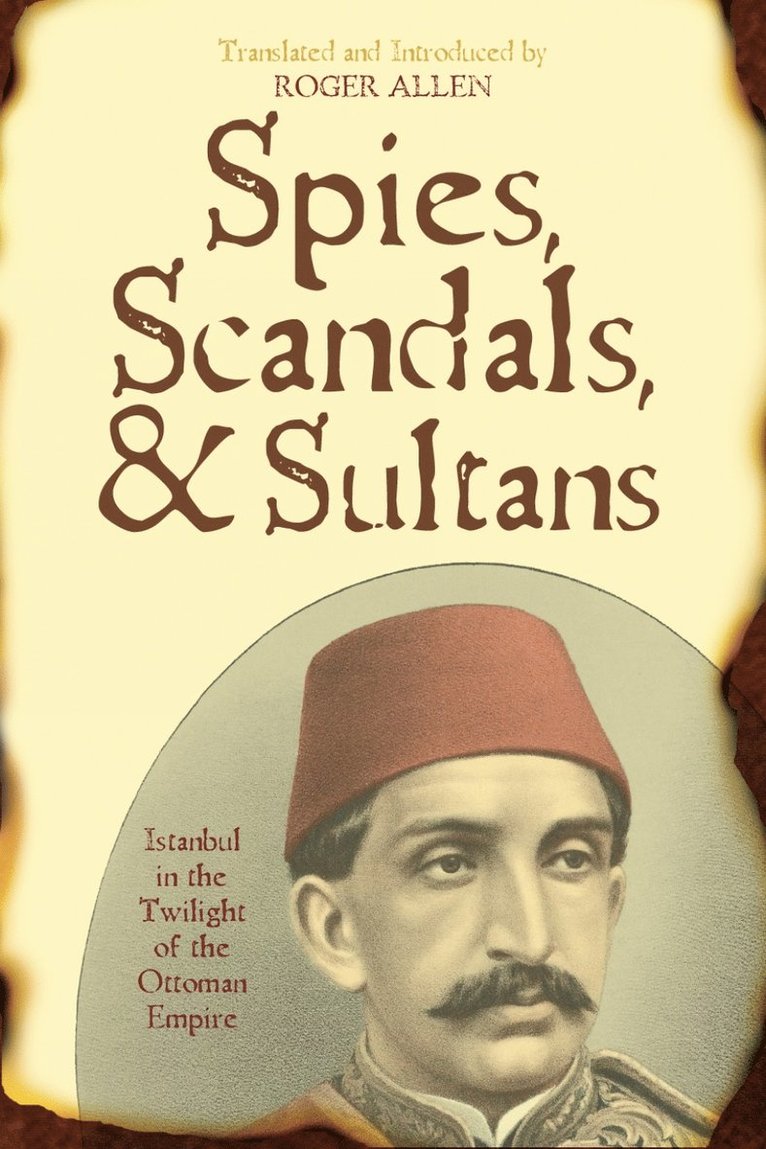 Spies, Scandals, and Sultans 1
