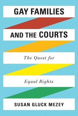 Gay Families and the Courts 1