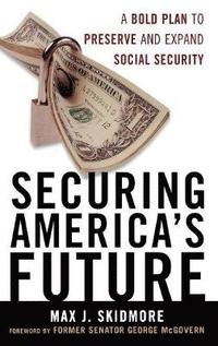 bokomslag Securing America's Future