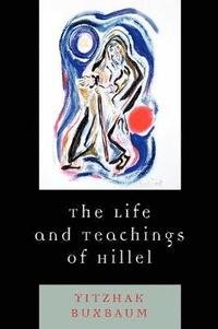 bokomslag The Life and Teachings of Hillel