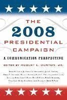 bokomslag The 2008 Presidential Campaign