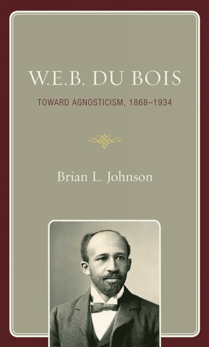 Brian L. Johnson - W.E.B. Du Bois, Inbunden