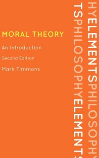bokomslag Moral Theory: An Introduction
