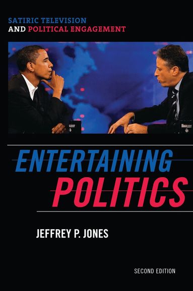 Jeffrey P. Jones - Entertaining Politics, Häftad